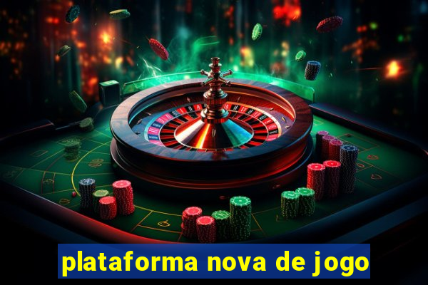 plataforma nova de jogo